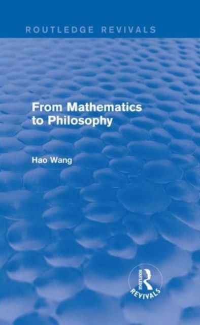 Produktbild: From Mathematics to Philosophy (Routledge Revivals)