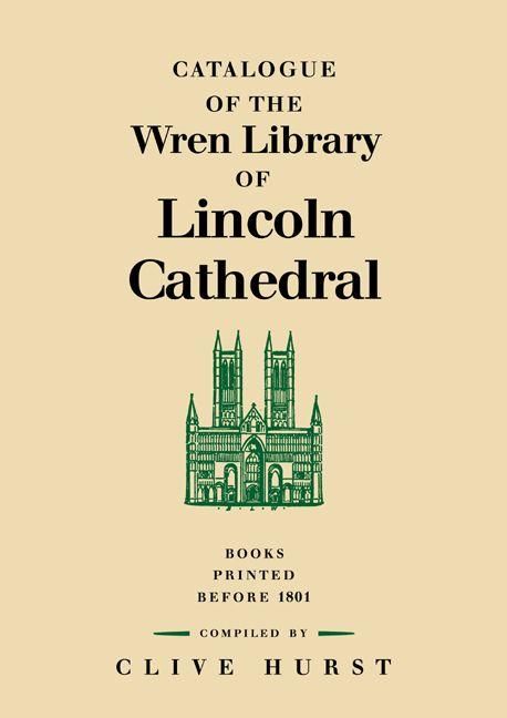 Produktbild: Catalogue of the Wren Library of Lincoln Cathedral