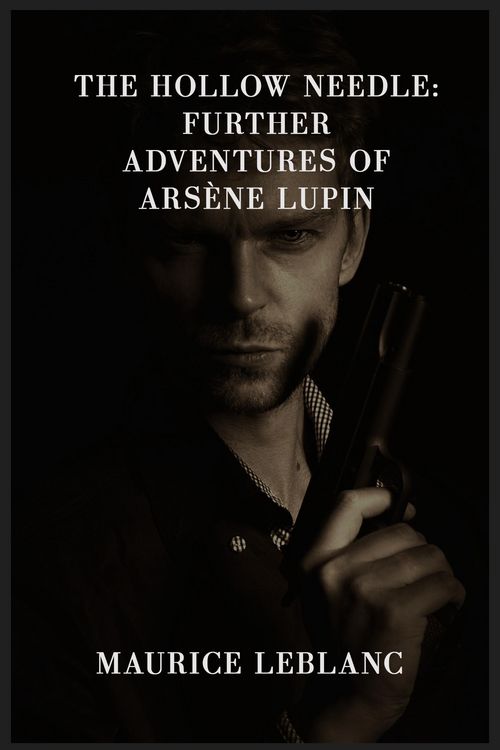 Produktbild: The Hollow Needle: Further Adventures of Ars&egrave;ne Lupin