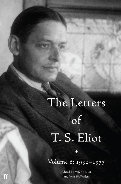 Produktbild: The Letters of T. S. Eliot Volume 6: 1932-1933