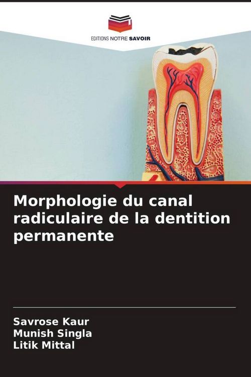 Produktbild: Morphologie du canal radiculaire de la dentition permanente