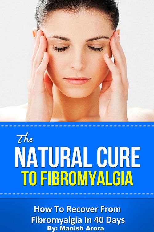 Produktbild: The Natural Cure To Fibromyalgia - How To Recover From Fibromyalgia In 40 Days