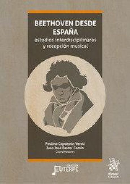 Produktbild: Beethoven desde Espa&ntilde;a : estudios interdiscipilinares y recepci&oacute;n musical