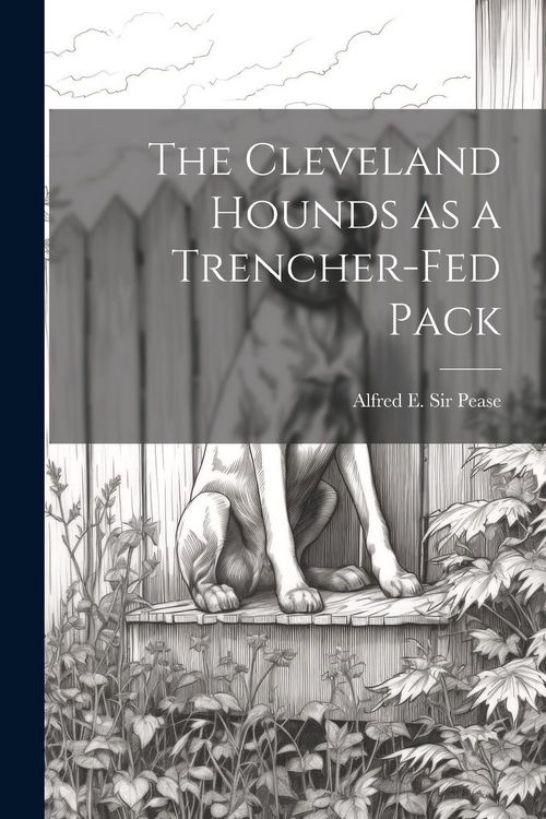 Produktbild: The Cleveland Hounds as a Trencher-fed Pack