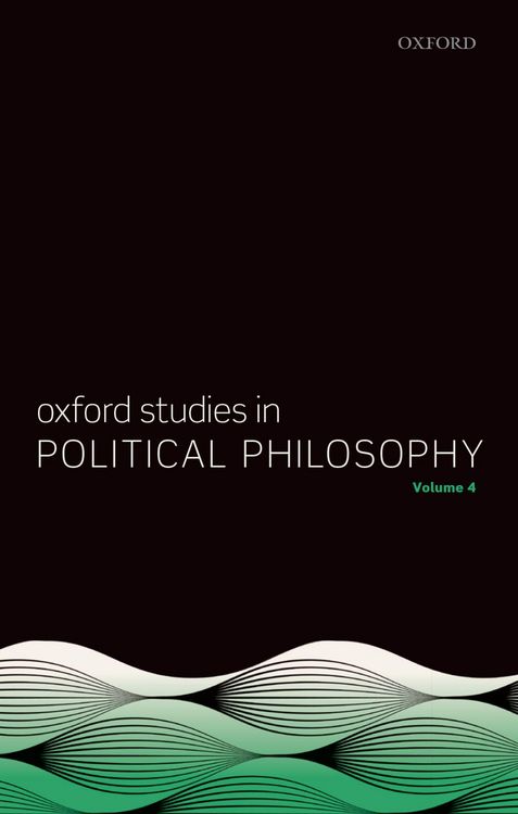 Produktbild: Oxford Studies in Political Philosophy Volume 4