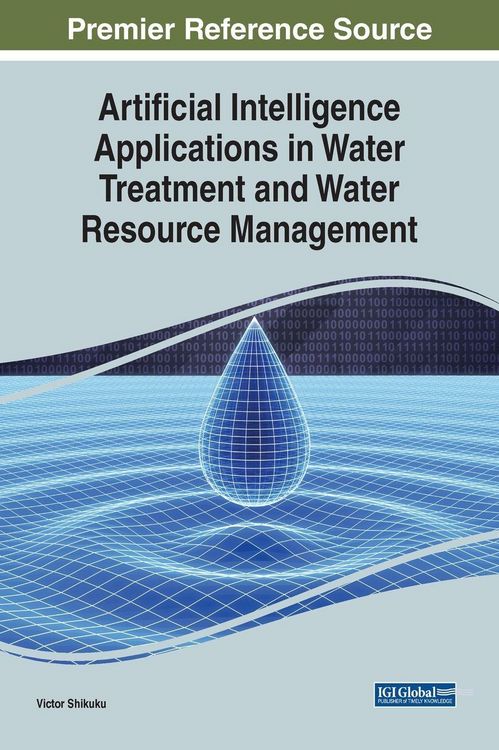 Produktbild: Artificial Intelligence Applications in Water Treatment and Water Resource Management