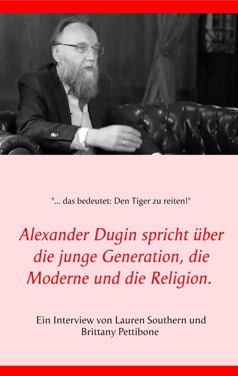 Produktbild: Alexander Dugin spricht &uuml;ber die junge Generation, die Moderne und die Religion.