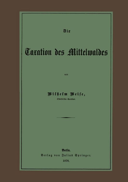 Produktbild: Die Taxation des Mittelwaldes