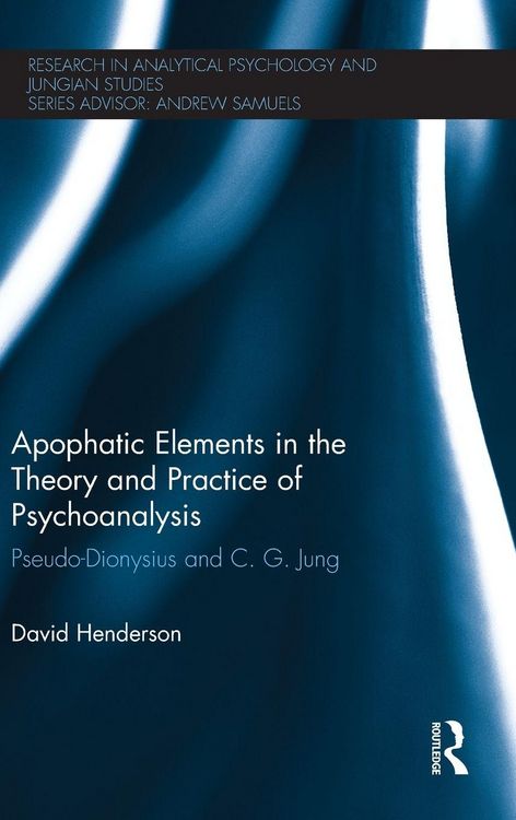 Produktbild: Apophatic Elements in the Theory and Practice of Psychoanalysis