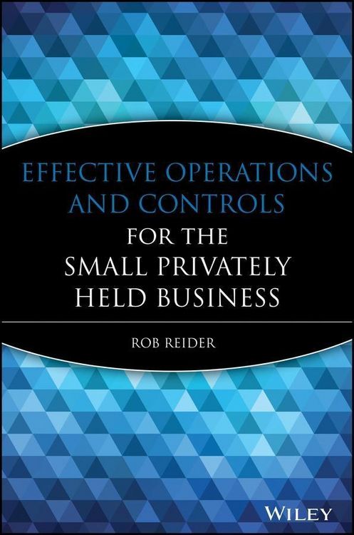 Produktbild: Effective Operations and Controls for the Small Privately Held Business