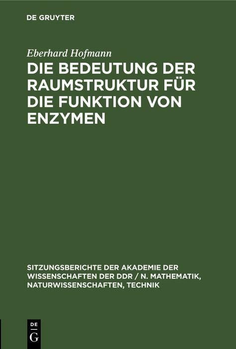Produktbild: Die Bedeutung der Raumstruktur f&uuml;r die Funktion von Enzymen
