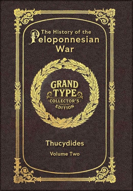 Produktbild: Large Print - The History of the Peloponnesian War, Volume 2 of 2 - Grand Type Collector's Edition - Matte Hardcover with Dust Jacket