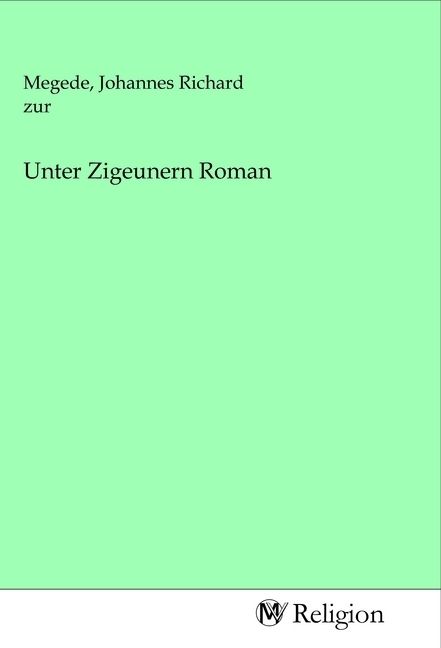 Produktbild: Unter Zigeunern Roman