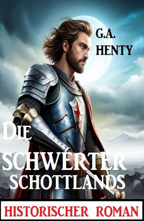 Produktbild: Die Schwerter Schottlands: Historischer Roman
