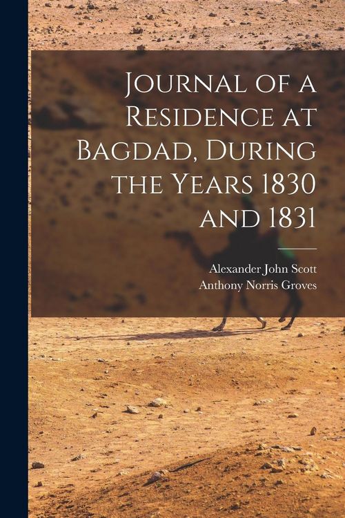 Produktbild: Journal of a Residence at Bagdad, During the Years 1830 and 1831