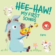 Produktbild: Hee-Haw! Farm (My First Sounds)