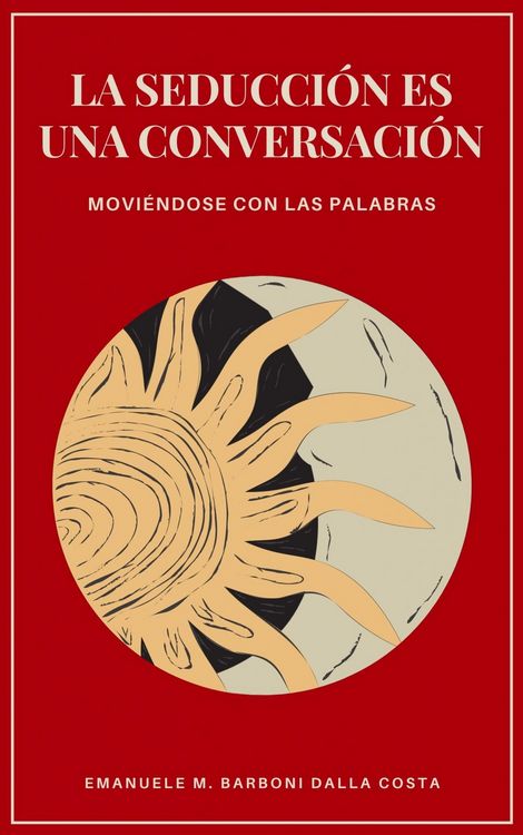 Produktbild: La Seducci&oacute;n es una Conversaci&oacute;n