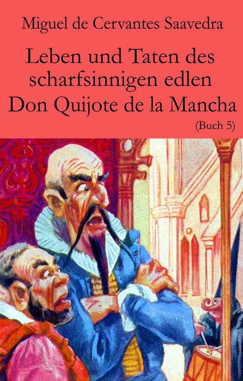 Produktbild: Leben und Taten des scharfsinnigen edlen Don Quijote de la Mancha
