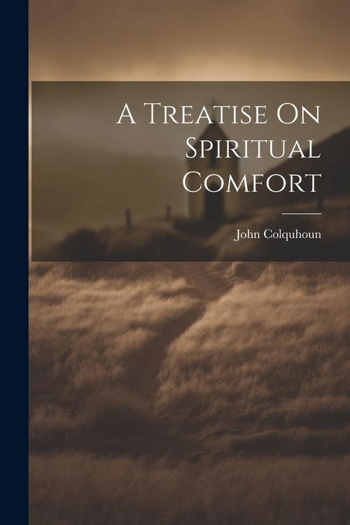 Produktbild: A Treatise On Spiritual Comfort