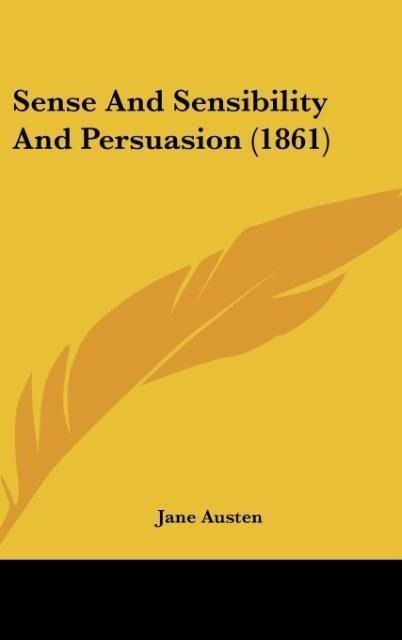 Produktbild: Austen, J: Sense And Sensibility And Persuasion (1861)