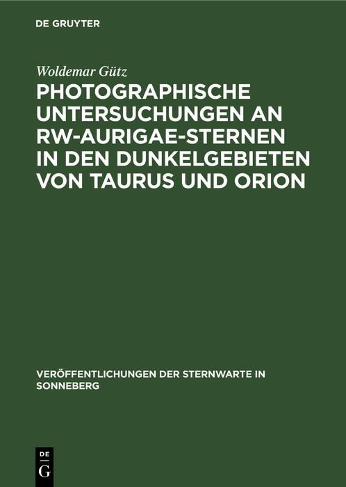 Produktbild: Photographische Untersuchungen an RW-Aurigae-Sternen in den Dunkelgebieten von Taurus und Orion