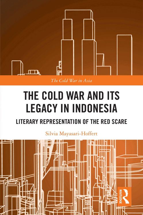 Produktbild: The Cold War and its Legacy in Indonesia