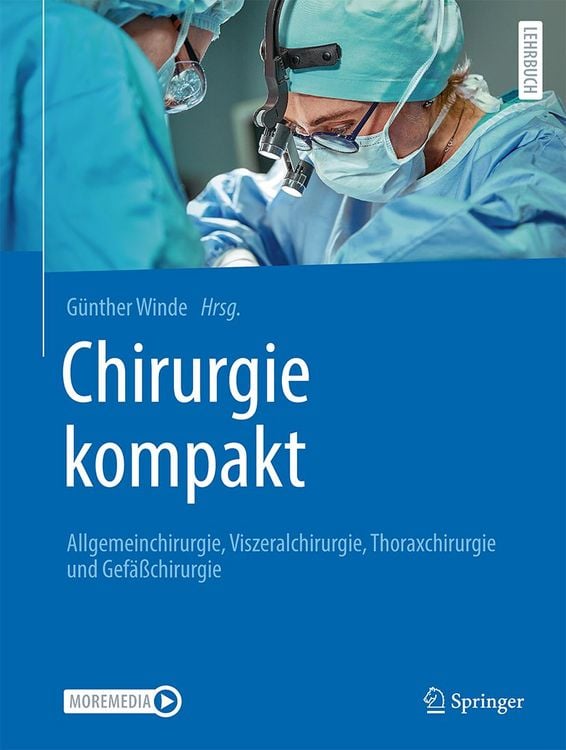 Produktbild: Chirurgie kompakt &ndash; Allgemeinchirurgie, Viszeralchirurgie, Thoraxchirurgie und Gef&auml;&szlig;chirurgie