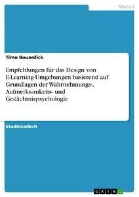 Produktbild: Empfehlungen f&uuml;r das Design von E-Learning-Umgebungen basierend auf Grundlagen der Wahrnehmungs-, Aufmerksamkeits- und Ged&auml;chtnispsychologie