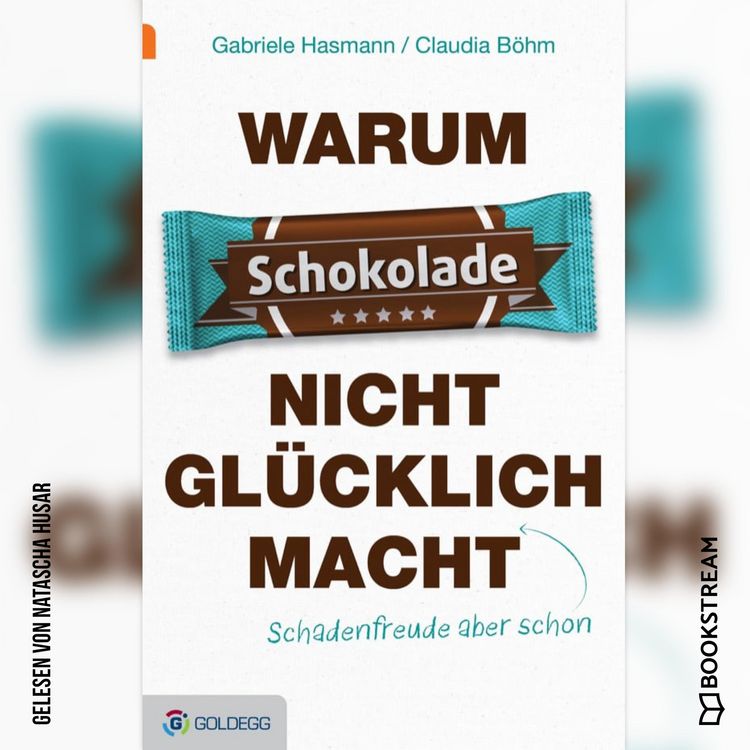 Produktbild: Warum Schokolade nicht gl&uuml;cklich macht
