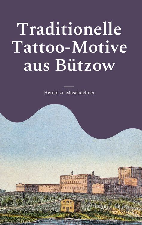 Produktbild: Traditionelle Tattoo-Motive aus B&uuml;tzow