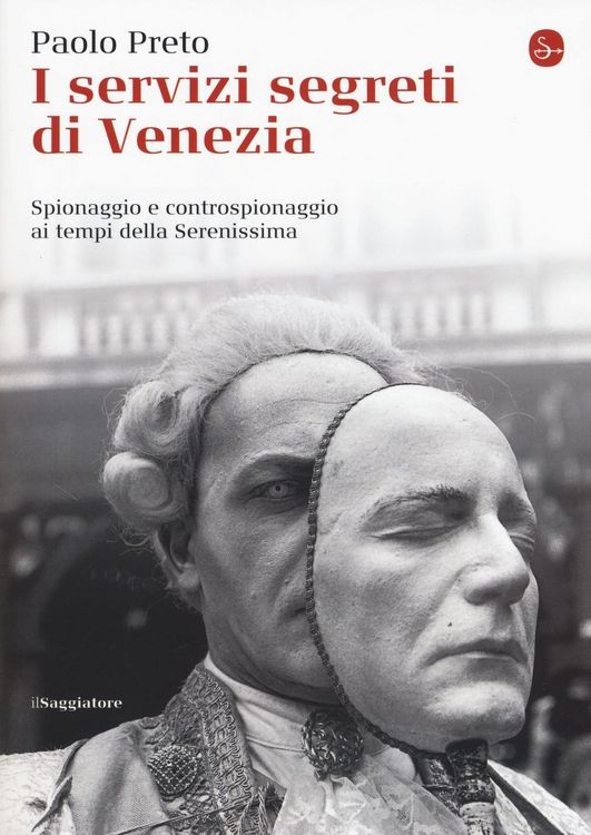 Produktbild: I servizi segreti di Venezia. Spionaggio e controspionaggio ai tempi della Serenissima