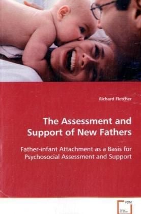 Produktbild: Fletcher Richard: The Assessment and Support of New Fathers