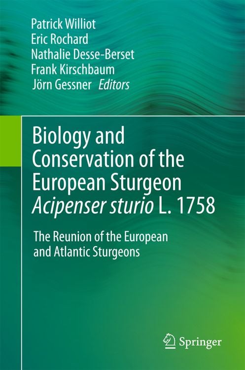Produktbild: Biology and Conservation of the European Sturgeon Acipenser sturio L. 1758