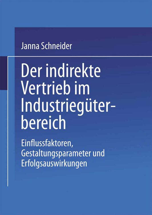 Produktbild: Der indirekte Vertrieb im Industrieg&uuml;terbereich