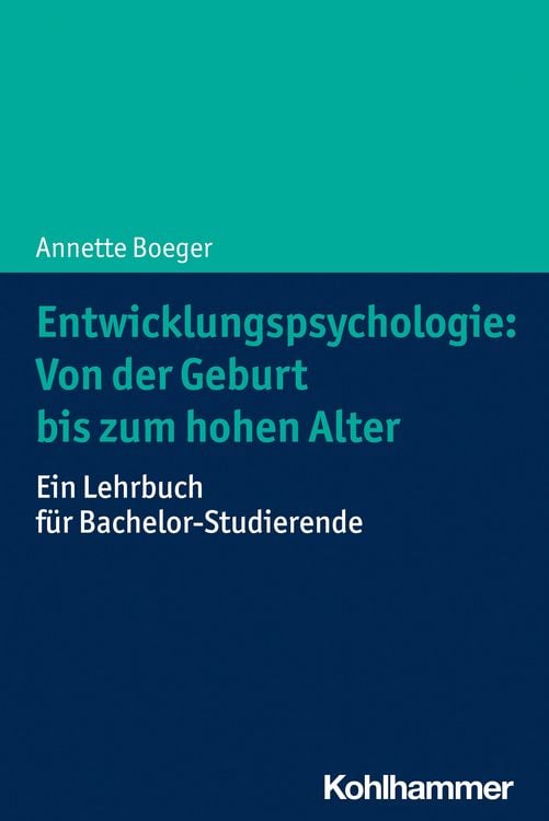 Produktbild: Entwicklungspsychologie: Von der Geburt bis zum hohen Alter