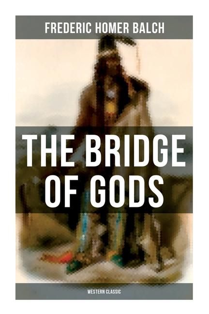 Produktbild: The Bridge of Gods (Western Classic)