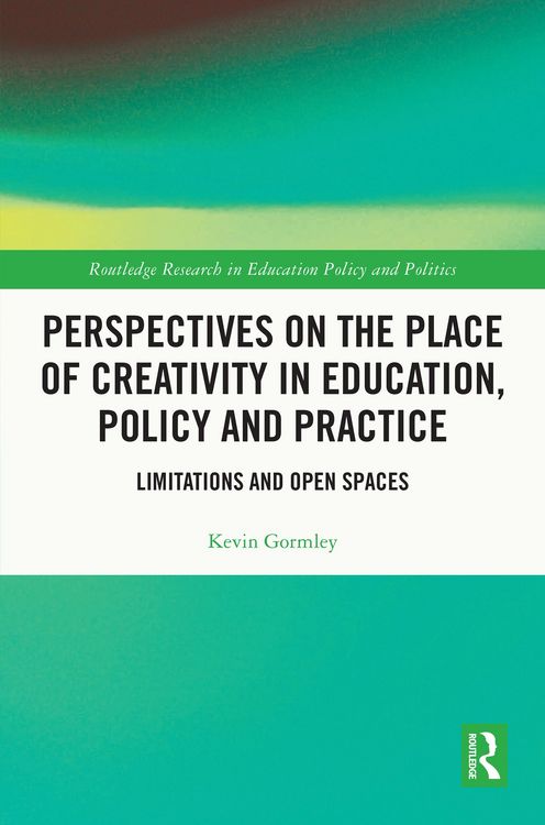 Produktbild: Perspectives on the Place of Creativity in Education, Policy and Practice