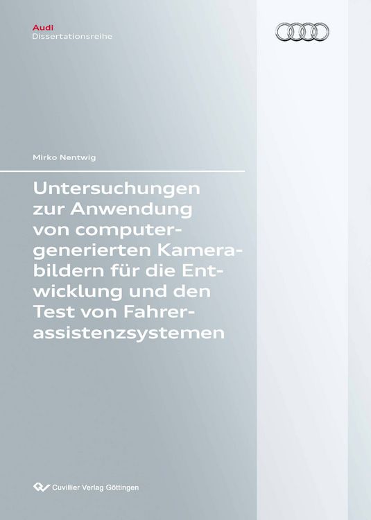 Produktbild: Untersuchungen zur Anwendung von computergenerierten Kamerabildern f&uuml;r die Entwicklung und den Test von Fahrerassistenzsystemen