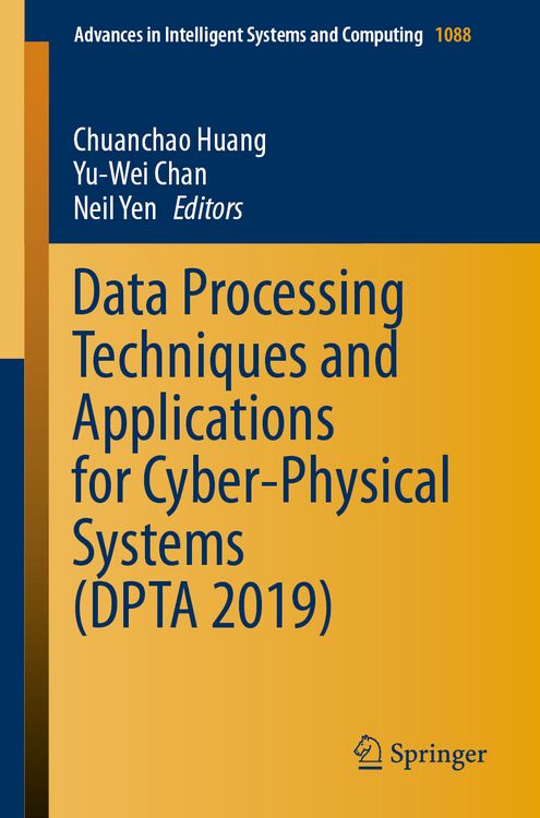 Produktbild: Data Processing Techniques and Applications for Cyber-Physical Systems (DPTA 2019)