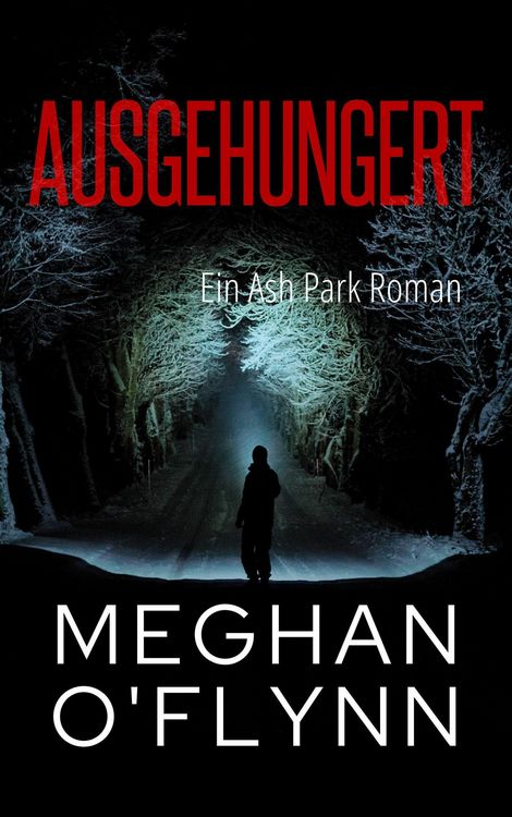 Produktbild: Ausgehungert: Ein Ash Park Roman (Ash Park (German), #2)