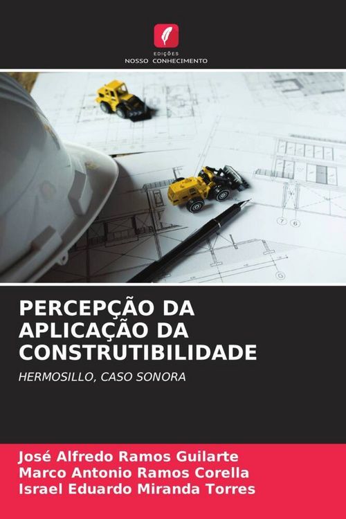 Produktbild: Percep&ccedil;&atilde;o Da Aplica&ccedil;&atilde;o Da Construtibilidade