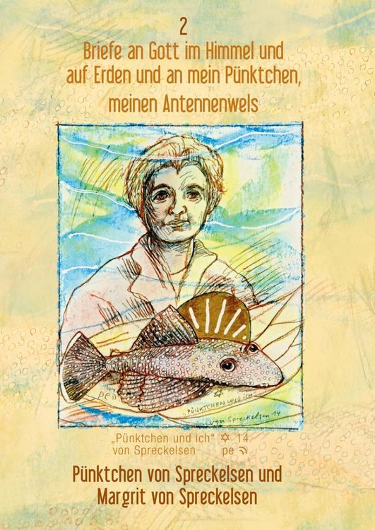 Produktbild: Briefe an Gott im Himmel und auf Erden und an mein P&uuml;nktchen, meinen Antennenwels - Band 2
