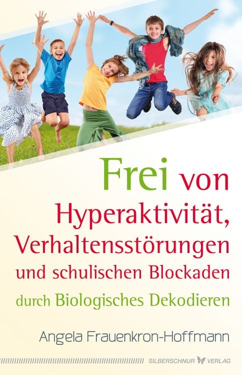 Produktbild: Frei von Hyperaktivit&auml;t, Verhaltensst&ouml;rungen und schulischen Blockaden
