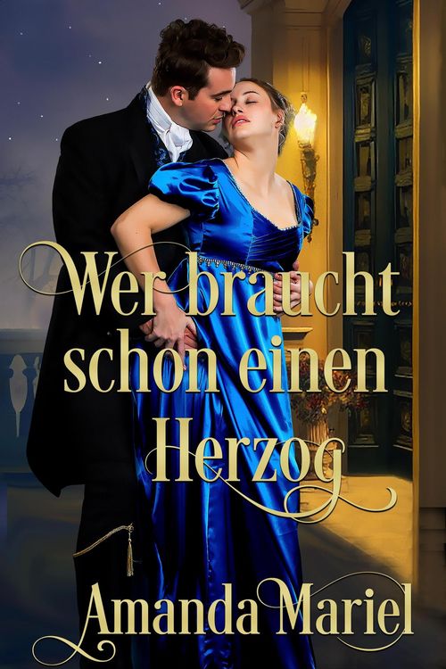 Produktbild: Wer braucht schon einen Herzog (Schicksalhafte Schurken, #5)