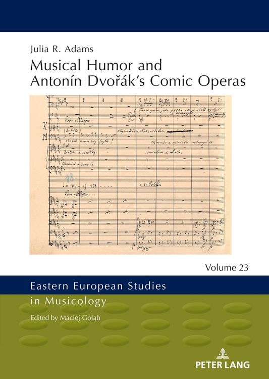 Produktbild: Musical Humor and Anton&iacute;n Dvoř&aacute;k&rsquo;s Comic Operas