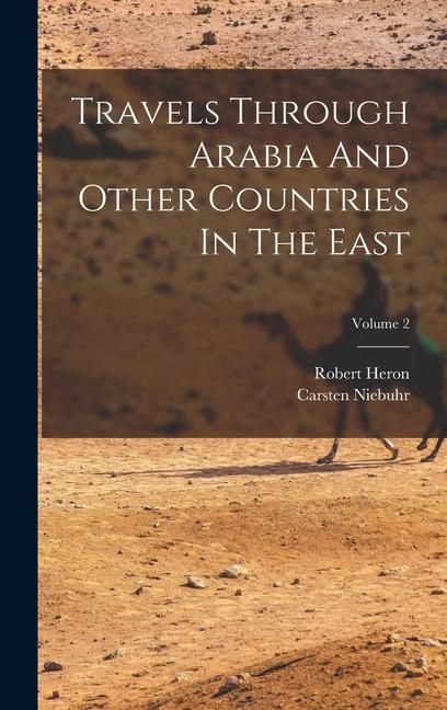 Produktbild: Travels Through Arabia And Other Countries In The East; Volume 2