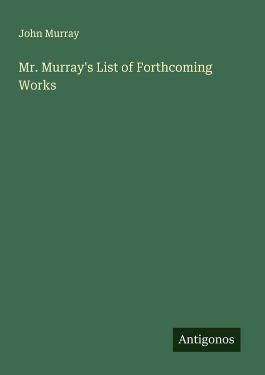 Produktbild: Mr. Murray's List of Forthcoming Works