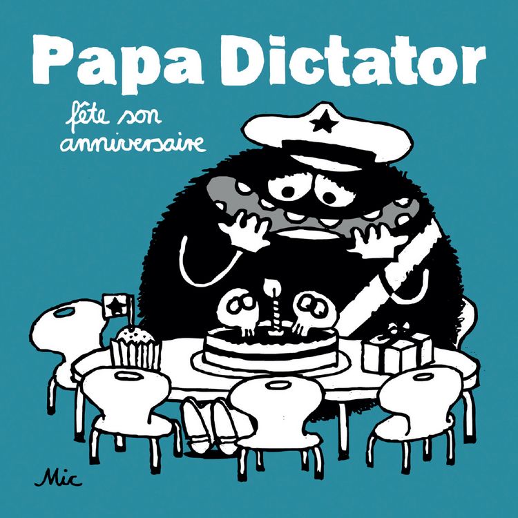Produktbild: Papa Dictator f&ecirc;te son anniversaire