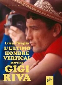 Produktbild: Gigi Riva. Ultimo hombre vertical