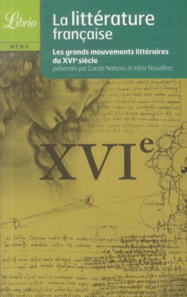 Produktbild: La litt&eacute;rature fran&ccedil;aise: les grands mouvements litt&eacute;raires du XVIe s.